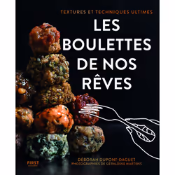 ISBN Les boulettes de nos rêves : Le livre de Deborah Dupont-Daguet, Géraldine Martens, Alimentation, 168 pages