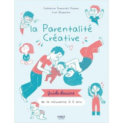 La parentalité créative - Guide dessiné de la naissance à 6 ans (Broché)