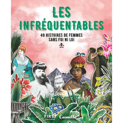 ISBN Les Infréquentables - 40 histoires de femmes sans foi ni loi : Le livre de Collectif