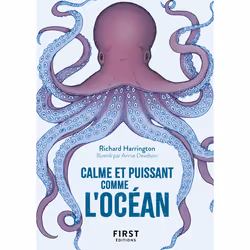ISBN Petit Livre de - Calme et puissant comme l'Océan : Le livre de Richard Harrington, Annie Davidson, métier & loisirs, 128 ...