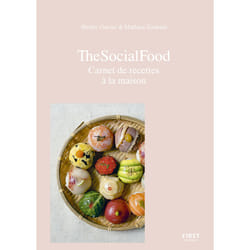 ISBN The Social Food - Carnet de recettes à la maison : Le livre de Shirley Garrier, Mathieu Zouhairi
