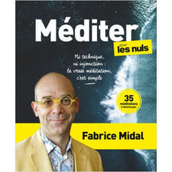 Méditer pour les Nuls - Ni technique, ni injonction : la vraie méditation, c'est simple (Broché)