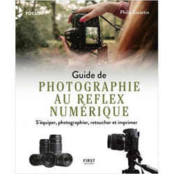 Guide de la photographie au reflex numérique - S'équiper, photographier, retoucher et imprimer (Broché)