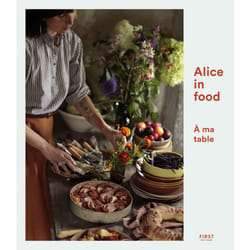 ISBN Alice in Food - À ma table : Le livre de Alice Roca