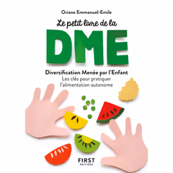 ISBN Le petit livre de - La diversification menée par l'enfant - Les clés pour pratiquer l'alimentation autonome : Le livre d ...
