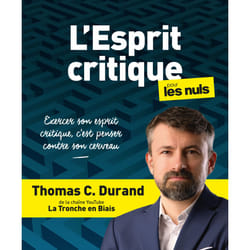 ISBN L'esprit critique pour les Nuls : Le livre de Thomas C. Durand