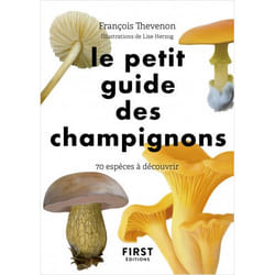 Le Petit Guide des champignons - 70 espèces à découvrir (Broché)