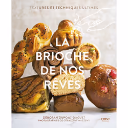 ISBN La brioche de nos rêves : Le livre de Deborah Dupont-Daguet, Alimentation, 160 pages