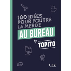 ISBN Topito 100 idées pour foutre la merde au bureau : Le livre de Topito