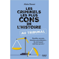 Les Criminels les plus cons de l histoire au tribunal (Broché)