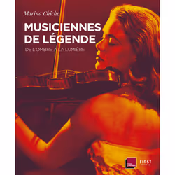 ISBN Musiciennes de légende - De l'ombre à la lumière : Le livre de Marina Chiche, Art & design, 179 pages