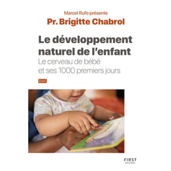 ISBN Le Développement naturel de l'enfant - collection Rufo - Le cerveau de bébé et ses 1000 premiers jours : Le livre de Brigitte Chabrol