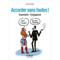 Accorder sans fautes ! - Grammaire, conjugaison