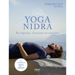 ISBN Yoga Nidra - Se reposer, s'écouter et renaître : Le livre de Luc Biecq, Philippe Beer-Gabel