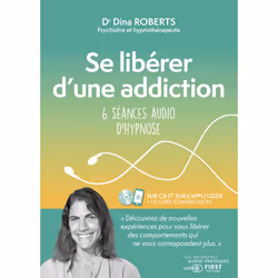 ISBN Se libérer d'une addiction - 6 séances audio d'hypnose : Le livre de Dina Roberts, Santé, esprit et corps