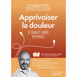 ISBN Apprivoiser la douleur - 8 séances audio d'hypnose : Le livre de Gregory Tosti, Santé, esprit et corps