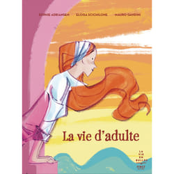 ISBN La vie d'adulte : Le livre de Sophie Adriansen, Eloisa Scichilone, Mauro Gandini