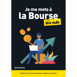 ISBN Je me mets à la bourse pour les Nuls : Le livre de Gérard Horny, Science & nature, 224 pages