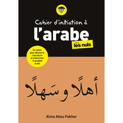 ISBN Cahier d'initiation à l'arabe pour les Nuls : Le livre de Alma Abou Fakher