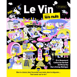 ISBN Le Vin pour les Nuls, 13e édition : Le livre de Éric Beaumard, Catherine Gerbod, Ed McCarthy, Mary Ewing-Mulligan, Alime ...