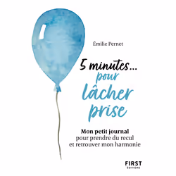 ISBN Petit livre - 5 minutes... pour lâcher prise - Mon petit journal pour prendre du recul et retrouver mon harmonie : Le li ...