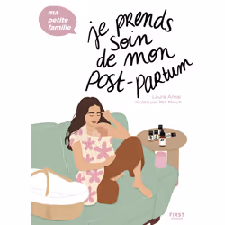 ISBN Je prends soin de mon post-partum - Ma petite famille : Le livre de Laura Amar, Mrs Masch, Santé, esprit et corps, 192 p ...