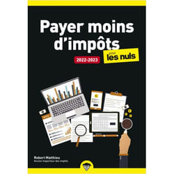 Payer moins d'impôts pour les nuls, poche (édition 2022/2023)