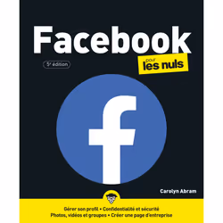 ISBN Facebook Pour les Nuls, 5e : Le livre de Carolyn Abram, Computer science, 330 pages