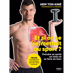 ISBN Et si on se (re)mettait au sport ? : Le livre de HEM TON KINÉ, Sport & loisirs, 192 pages