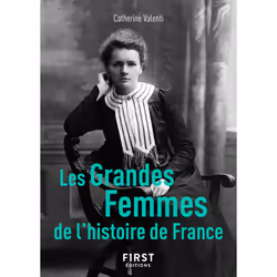 ISBN Le Petit Livre de - Les Grandes Femmes de l'histoire de France, 2e : Le livre de Catherine Valenti, histoire, 159 pages