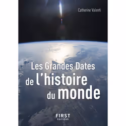 ISBN Le Petit Livre de - Les Grandes Dates de l'histoire du monde 3e édition : Le livre de Catherine Valenti, histoire, 159 p ...
