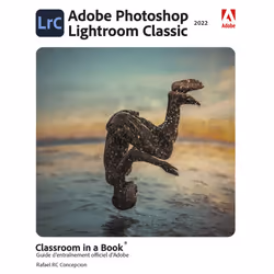 ISBN Photoshop Lightroom Classic Classroom in a Book : Le livre de Rafael Concepcion, Computer science, 496 pages