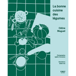 ISBN La bonne cuisine des légumes : Le livre de Céline Maguet, Agathe Hernandez