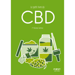 ISBN Le petit livre du CBD : Le livre de Nicolas Authier, Santé, esprit et corps, 160 pages