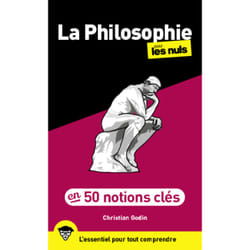 ISBN 50 notions clés sur la philosophie pour les Nuls, 2e éd : Le livre de Christian Godin