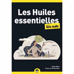 ISBN Les huiles essentielles poche pour les nuls, poche, 2e éd : Le livre de Elske Miles, Santé, esprit et corps, 320 pages