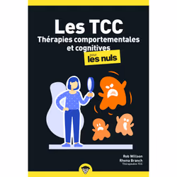 ISBN Les Thérapies comportementales et cognitives pour les Nuls, poche, 2e éd : Le livre de Rob Willson, Rhena Branch, Santé, ...
