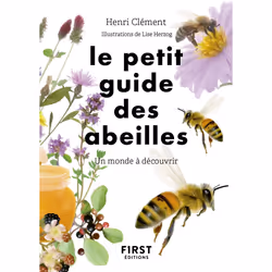 ISBN Le Petit Guide d'observation des abeilles : Le livre de Henri Clément, Lise Herzog, métier & loisirs, 160 pages