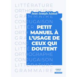 ISBN Petit manuel à l'usage de ceux qui doutent : Le livre de Jean-Joseph Julaud