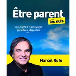 ISBN Être parent pour les Nuls - Devenir parent et accompagner son enfant à chaque étape : Le livre de Marcel Rufo, Santé, es ...