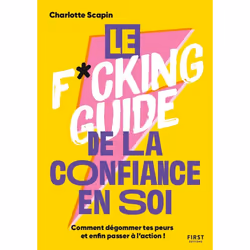 ISBN Le f*cking guide de la confiance en soi : Le livre de Charlotte Scapin, Santé, esprit et corps, 160 pages