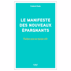 ISBN Manifeste des nouveaux épargnants - Plaidoyer pour une épargne utile : Le livre de Frédéric Puzin, Science & nature, 112 ...