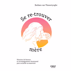 ISBN Se re-trouver mère : Le livre de Barbara Van Vlamertynghe, Youlie, Santé, esprit et corps, 208 pages