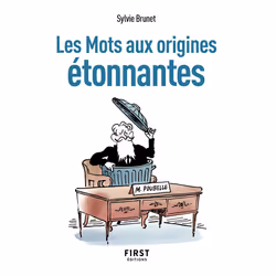 ISBN Petit livre de - Les Mots aux origines étonnantes, 2e éd : Le livre de Sylvie H. Brunet, Science & nature, 160 pages