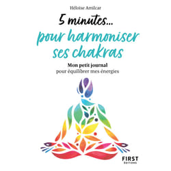 ISBN Petit livre - 5 minutes... pour harmoniser ses chakras : Le livre de Héloïse Amilcar