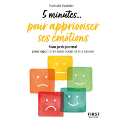 ISBN Petit livre - 5 minutes... pour apprivoiser ses émotions : Le livre de Nathalie Saulnier