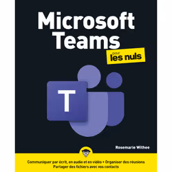 ISBN Microsoft Teams Pour les Nuls : Le livre de Rosemarie Whitee, Computer science, 300 pages