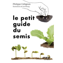 ISBN Le Petit Guide du semis : Le livre de Philippe Collignon, Philippe Herzog