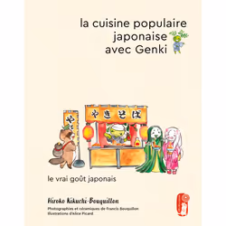 ISBN La cuisine populaire japonaise avec Genki : Le livre de Hiroko Kikuchi-Bouquillon, Alice Picard, Alimentation, 232 pages