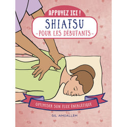 ISBN Appuyez ici - Shiatsu pour les débutants : Le livre de Gil Amsallem